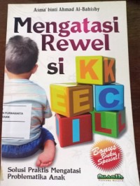 Mengatasi Rewel Si Kecil. Solusi Praktis Mengatasi Problematika Anak