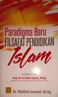 Paradigma Baru Filsafat Pendidikan Islam