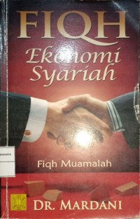 Fiqh Ekonomi Syariah. Fiqh Nuamalah