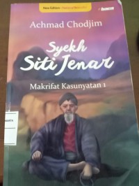 Syekh Siti Jenar. Makrifat Kasunyatan 1