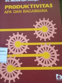Produktivitas Apa Dan Bagaimana