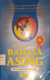 Pembelajaran Bahasa Asing. Metode Tradisional & Kontemporer
