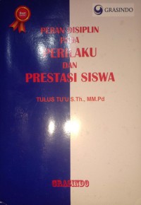 Peran Disiplin Pada Perilaku Dan Prestasi Siswa