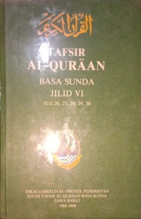 Tafsir Al-Qur'an Basa Sunda Jilid VI . Juz 26, 27, 28, 29, 30