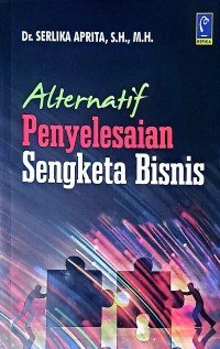 Alternatif Penyelesaian Sengketa Bisnis