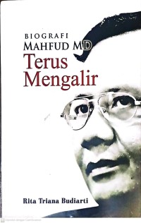 Biografi Mahfud MD: Terus Mengalir