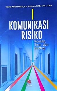 Komunikasi Risiko: Konsep, Teori dan Strategi