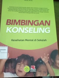 Bimbingan Konseling. Kesehatan Mental di Sekolah
