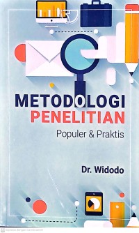 Metodologi Penelitian: Populer & Praktis
