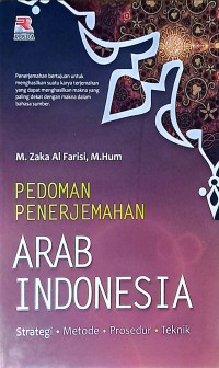 Pedoman Penerjemahan Arab Indonesia: Strategi, Metode, Prosedur, Teknik