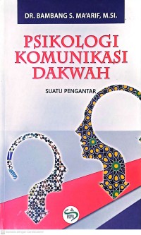 Psikologi Komunikasi Dakwah. Suatu Pengantar