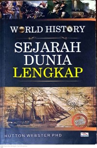 World History. Sejarah Dunia Lengkap