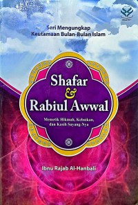 Shafar & Rabiul Awwal. Memetik Hikmah, Kebaikan dan Kasih SayangNya