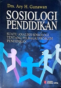 Sosiolog Pendidikan. Suatu Analisis Sosiologi Tentang Pelbagai Problem Pendidikan