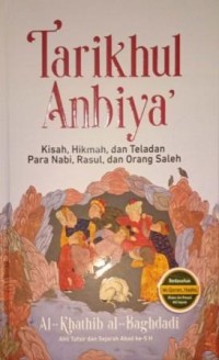 Image of Tarikhul Anbiya'. Kisah, Hikmah, dan Teladan Para Nabi, Rasul, dan Orang Saleh