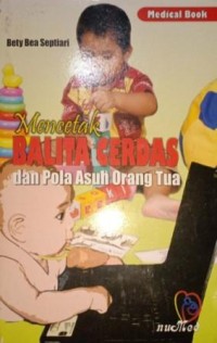 Image of Mencetak Balita Cerdas dan Pola Asuh Orang Tua