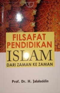 Image of Filsafat Pendidikan Islam Dari Zaman Ke Zaman