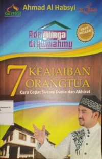 Image of Ada Surga Di Rumahmu. 7 Keajaiban Orang Tua