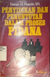 Image of Penyidikan dan Penuntutan Dalam Proses Pidana