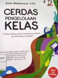 Image of Cerdas Pengelolaan Kelas. Panduan Mewujudkan Pembelajaran Efektif dan Berkualitas di Sekolah