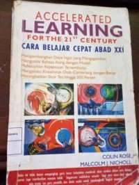 Image of Accelerated Learning for The 21 st Century. Cara Belajar Cepat Abad XXI