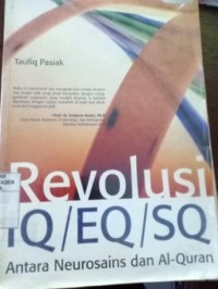 Image of Revolusi IQ/EQ/SQ Antara Neurosains dan Al-Qur'an
