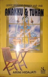 Image of Catatan Perjalanan Mengajar Anak-Anak. Anakku & Tuhan