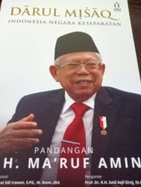 Image of Darul Misaq. Indonesia Negara Kesepakatan. Pandangan K.H. Ma'ruf Amin