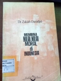 Image of Membina Nilai-Nilai Moral di Indonesia