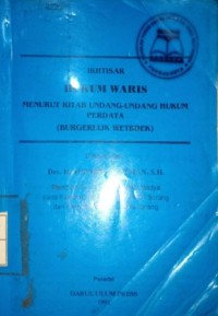 Image of Ikhtisar Hukum Waris Menurut Kitab Undang-Undang Hukum Perdata (Burgelijk Wetboek)