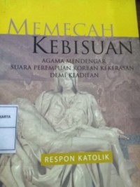Image of Memecah Kebisuan Agama Mendengar Suara Perempuan Korban Kekerasan Demi Keadilan