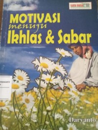 Image of Motivasi Menuju Ikhlas & Sabar