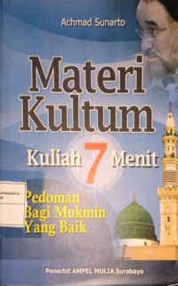 Image of Materi Kultum Kuliah 7 Menit. Pedoman Bagi Mukmin Yang Baik