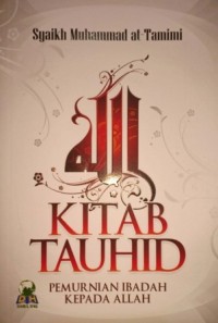 Image of Kitab Tauhid. Pemurnian Ibadah Kepada Allah