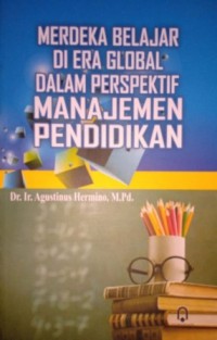 Image of Merdeka Belajar Di Era Global Dalam Perspektif Manajemen Pendidikan
