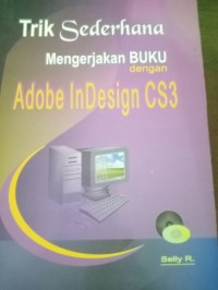 Image of Trik Sederhana Mengerjakan Buku dengan Adobe InDesign CS3