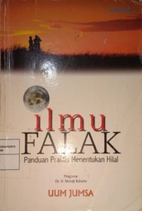 Image of Ilmu Falak. Panduan Praktis Menentukan Hilal