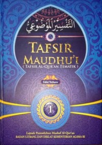 Image of Tafsir Maudhu'i (Tafsir Al-Qur'an Tematik) Jilid 1