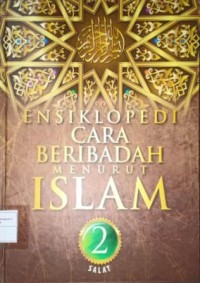 Image of Ensiklopedi Cara Beribadah Menurut Islam Jilid 2. Salat