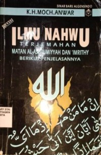 Image of Ilmu Nahwu Terjemahan Matan Al-Ajurumiyyah Dan 'Imrithy Berikut Penjelasannya