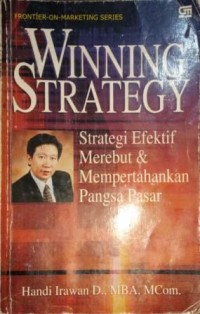 Image of Winning Strategy. Strategi Efektif Merebut & Mempertahankan Pangsa Pasar