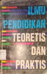 Image of Ilmu Pendidikan. Teoretis Dan Praktis