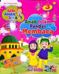 Image of Anak Islam Pandai Membaca 3. Untuk PAUD-TK-SD
