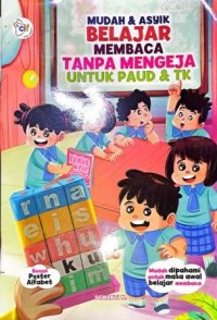 Image of Mudah & Asyik Belajar Membaca Tanpa Mengeja Untuk PAUD & TK