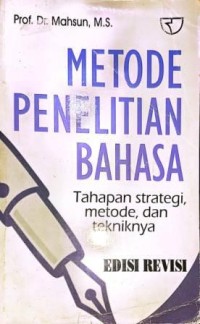 Image of Metode Penelitian Bahasa. Tahapan Strategi, Metode, dan Tekniknya