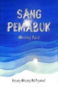 Image of Sang Pemabuk  (Antologi Puisi)