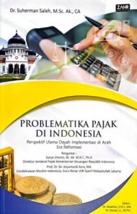 Image of Problematika Pajak Di Indonesia. Perspektif Ulama Dayah Implementasi Di Aceh Era Reformasi