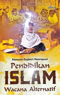 Image of Pendidikan Islam. Wacana Alternatif