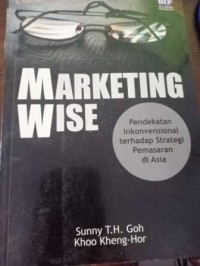Image of Marketing Wise. Pendekatan Inkonvesional terhadap Strategi Pemasaran di Asia