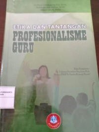 Image of Etika dan Tantangan Profesionalisme Guru